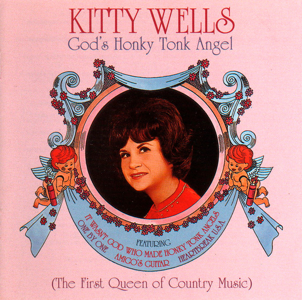 Wells ,Kitty - God's Honky Tonk Angel